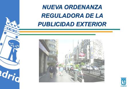 NUEVA ORDENANZA REGULADORA DE LA PUBLICIDAD EXTERIOR.