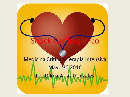 Shock Cardiogénico Medicina Critica y Terapia Intensiva Mayo