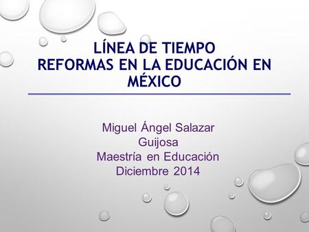 Línea de tiempo Reformas en la educación en México