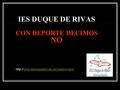 IES DUQUE DE RIVAS CON DEPORTE DECIMOS NO