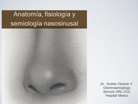 Anatomía, fisiología y semiología nasosinusal