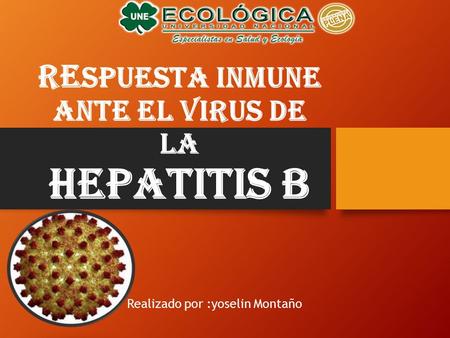 RESPUESTA INMUNE ANTE EL VIRUS DE LA HEPATITIS B
