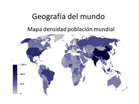 Geografía del mundo Mapa densidad población mundial.
