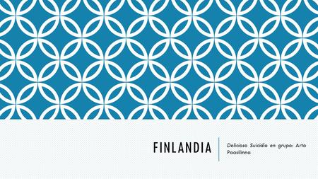 FINLANDIA Delicioso Suicidio en grupo: Arto Paasilinna.