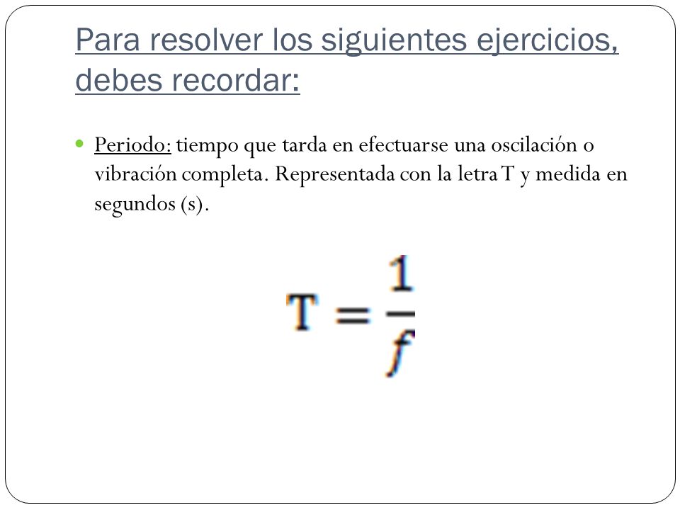 oscilacion vibracion calcular frecuencia periodo y rapidez de propagaci 243 n de oscilacion vibracion calcular frecuencia periodo y rapidez de propagaci 243 n de