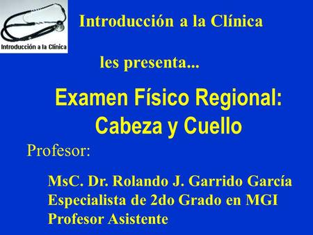 Examen Físico Regional: Cabeza y Cuello