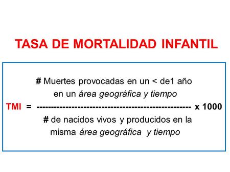 TASA DE MORTALIDAD INFANTIL