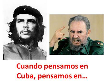 Cuando pensamos en Cuba, pensamos en…. Pero las semillas de sus ideas vinieron de un hombre menos famoso.