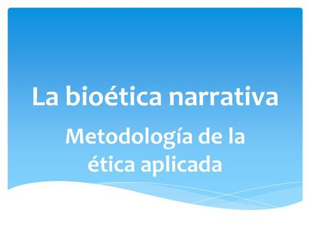 Metodología de la ética aplicada