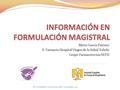 Marta García Palomo S. Farmacia Hospital Virgen de la Salud Toledo Grupo Farmacotecnia SEFH XV CONGRESO NACIONAL AEFF. Noviembre 2015.