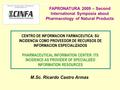 CENTRO DE INFORMACION FARMACEUTICA: SU INCIDENCIA COMO PROVEEDOR DE RECURSOS DE INFORMACION ESPECIALIZADOS PHARMACEUTICAL INFORMATION CENTER: ITS INCIDENCE.