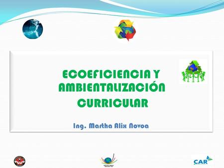 ECOEFICIENCIA Y AMBIENTALIZACIÓN