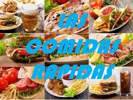 LAS COMIDAS RAPIDAS. Esta es la primera comida rápida de la lista, es un poco básica pero su sabor es incomparable, varia de los ingredientes según el.