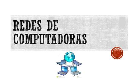  Una red de computadoras, también llamada red de ordenadores, red de comunicaciones de datos o red informática, es un conjunto de equipos informáticos.