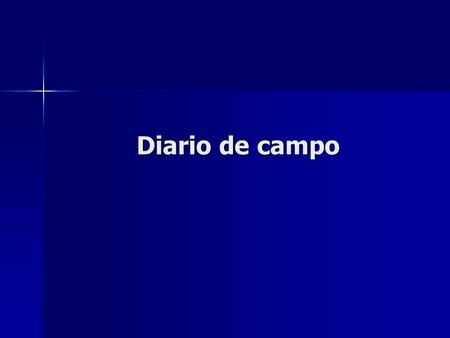 Diario de campo.