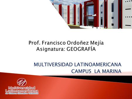 MULTIVERSIDAD LATINOAMERICANA CAMPUS LA MARINA.  CRECIMIENTO Y COMPOSICIÓN DE LA POBLACIÓN MUNDIAL  Según la O.N.U. la población mundial en el 2011,