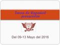 Tarea de Español preescolar Del 09-13 Mayo del 2016.