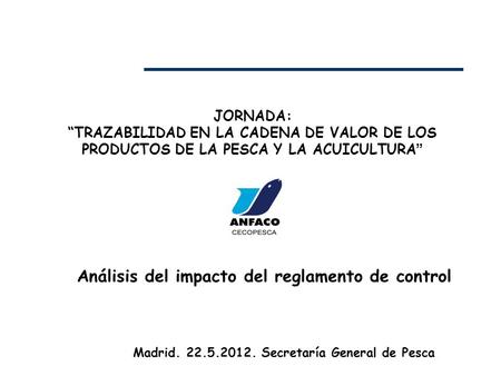 Análisis del impacto del reglamento de control