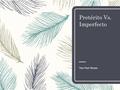 Pretérito Vs. Imperfecto Two Past Tenses. El Pretérito – We use preterite for EVENTS – The chain of events in a story line – Distinct events, not matter.