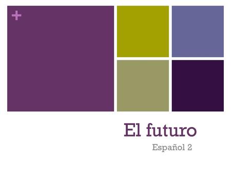 El futuro Español 2.