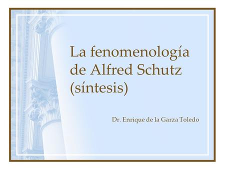 La fenomenología de Alfred Schutz (síntesis)