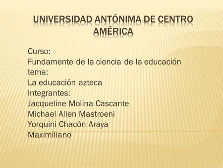 Universidad antónima de Centro América