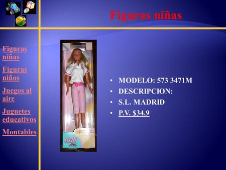 MODELO: 573 3471M DESCRIPCION: S.L. MADRID P.V. $34.9 Figuras niñas Figuras niños Juegos al aire Juguetes educativos Montables Figuras niñas.