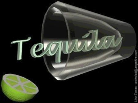 EL TEQUILA Nace de las mieles del ágave