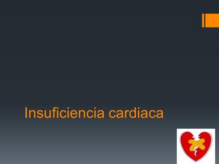 Insuficiencia cardiaca. Durante los últimos 50 años han aparecido numerosas definiciones de la IC, que señalan una o varias características de este complejo.