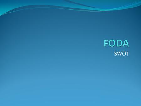 FODA SWOT.