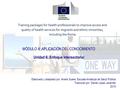 MÓDULO 4: APLICACIÓN DEL CONOCIMIENTO Unidad 6: Enfoque intersectorial Elaborado y adaptado por: Amets Suess, Escuela Andaluza de Salud Pública Traducido.