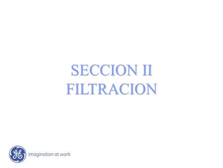SECCION II FILTRACION.
