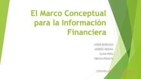 El Marco Conceptual para la Información Financiera