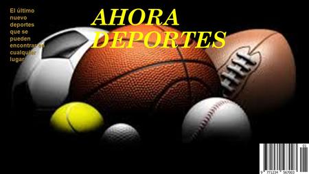 AHORA DEPORTES El último nuevo deportes que se pueden encontrar en cualquier lugar.