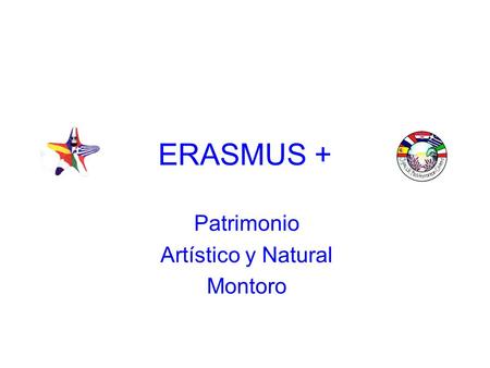 ERASMUS + Patrimonio Artístico y Natural Montoro.