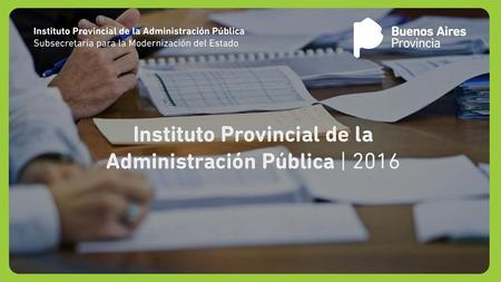 Misión Capacitar a los agentes del Estado de la Provincia de Buenos Aires teniendo como principal objetivo optimizar los servicios brindados al ciudadano.