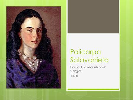 Policarpa Salavarrieta Paula Andrea Alvarez Vargas 10-01.