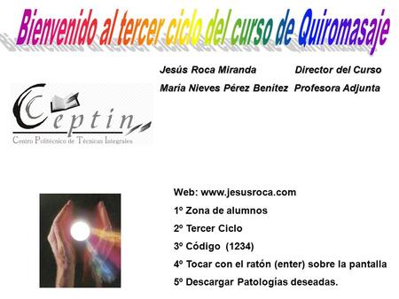 Bienvenido al tercer ciclo del curso de Quiromasaje