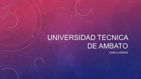 UNIVERSIDAD TECNICA DE AMBATO GISSELA JIMÉNEZ. INTERNATIONAL STANDARD BOOK NUMBER Número internacional normalizado para libros, es un sistema internacional.