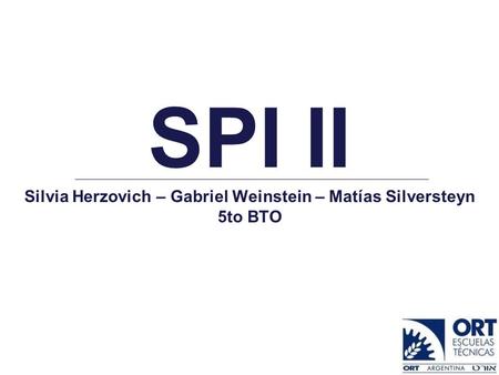 Silvia Herzovich – Gabriel Weinstein – Matías Silversteyn 5to BTO SPI II.