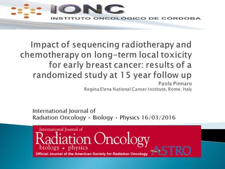 International Journal of Radiation Oncology Biology Physics 16/03/2016.