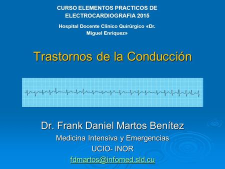 Trastornos de la Conducción