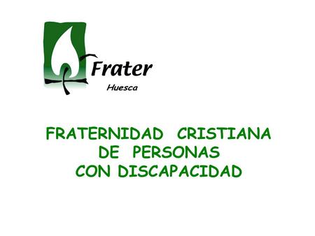 FRATERNIDAD CRISTIANA DE PERSONAS CON DISCAPACIDAD.