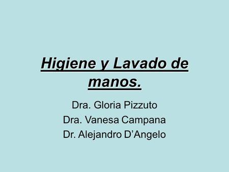 Higiene y Lavado de manos.