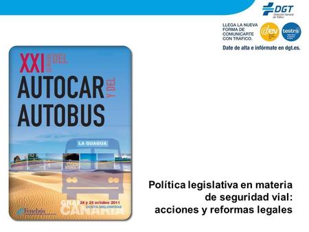 Política legislativa en materia de seguridad vial: acciones y reformas legales.