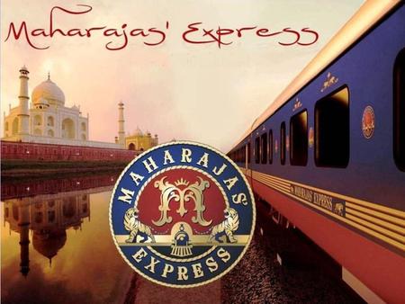 El El Maharajas 'Express está operado por Indian Railway Catering y Corporación de Turismo y es el tren de lujo más caro del mundo. Realiza 5 circuitos.