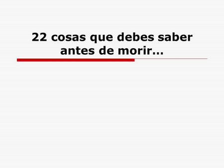 22 cosas que debes saber antes de morir…. 1  El Nombre completo del pato Donald es: Donald Fauntleroy Duck.