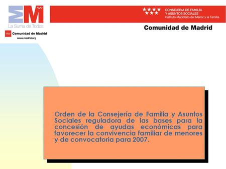 Orden de la Consejería de Familia y Asuntos Sociales reguladora de las bases para la concesión de ayudas económicas para favorecer la convivencia familiar.