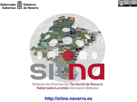 1  Sistema de Información Territorial de Navarra Nafarroako Lurralde Informazio Sistema.