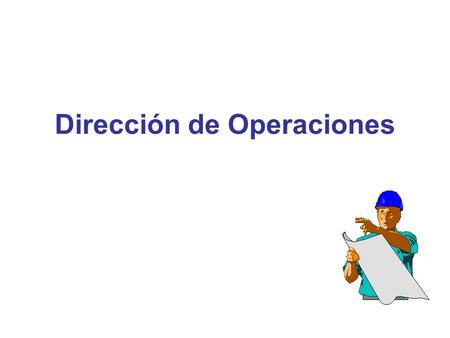 Dirección de Operaciones. PERDUE FARMS AREA DE OPERACIONES.
